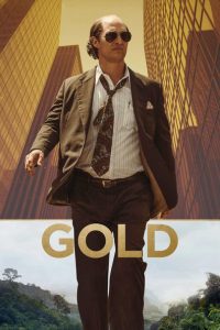 Ver Gold (El poder de la ambición) (2016) online