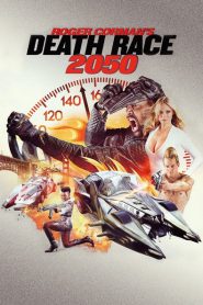 Ver Película Death Race 2050 (2017) online