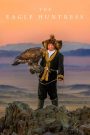 Ver The Eagle Huntress (2016) online