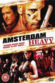 Ver Amsterdam Heavy (2011) online
