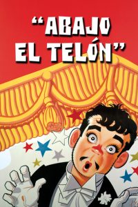 Ver Abajo el telon (1955) online