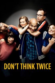 Ver Don’t Think Twice (2016) Online