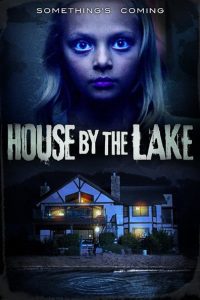 Ver House by the Lake (2016) online