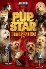 Pup Star: Better 2Gether (2017) online
