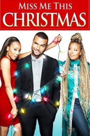 Miss Me This Christmas (2017) online