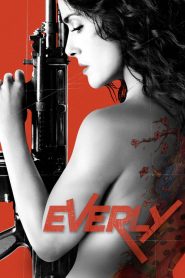 Everly: Implacable y Peligrosa