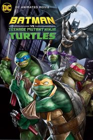 Batman vs. las Tortugas Ninja (Batman vs. Teenage Mutant Ninja Turtles)