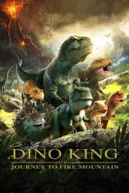 Dino King: Viaje a la Montaña de Fuego