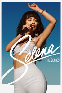 Selena: The Series: Temporada 1