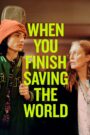 Cuando termines de salvar el mundo (When You Finish Saving The World)